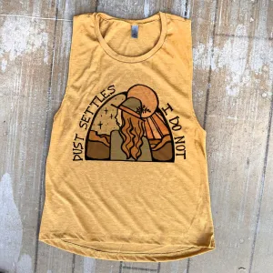 Dust Settles I Do Not Festival Tank Top