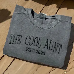 The Cool Aunt Sweatshirt with Custom Est Year, Personalized Gift for Aunt with Embroidered